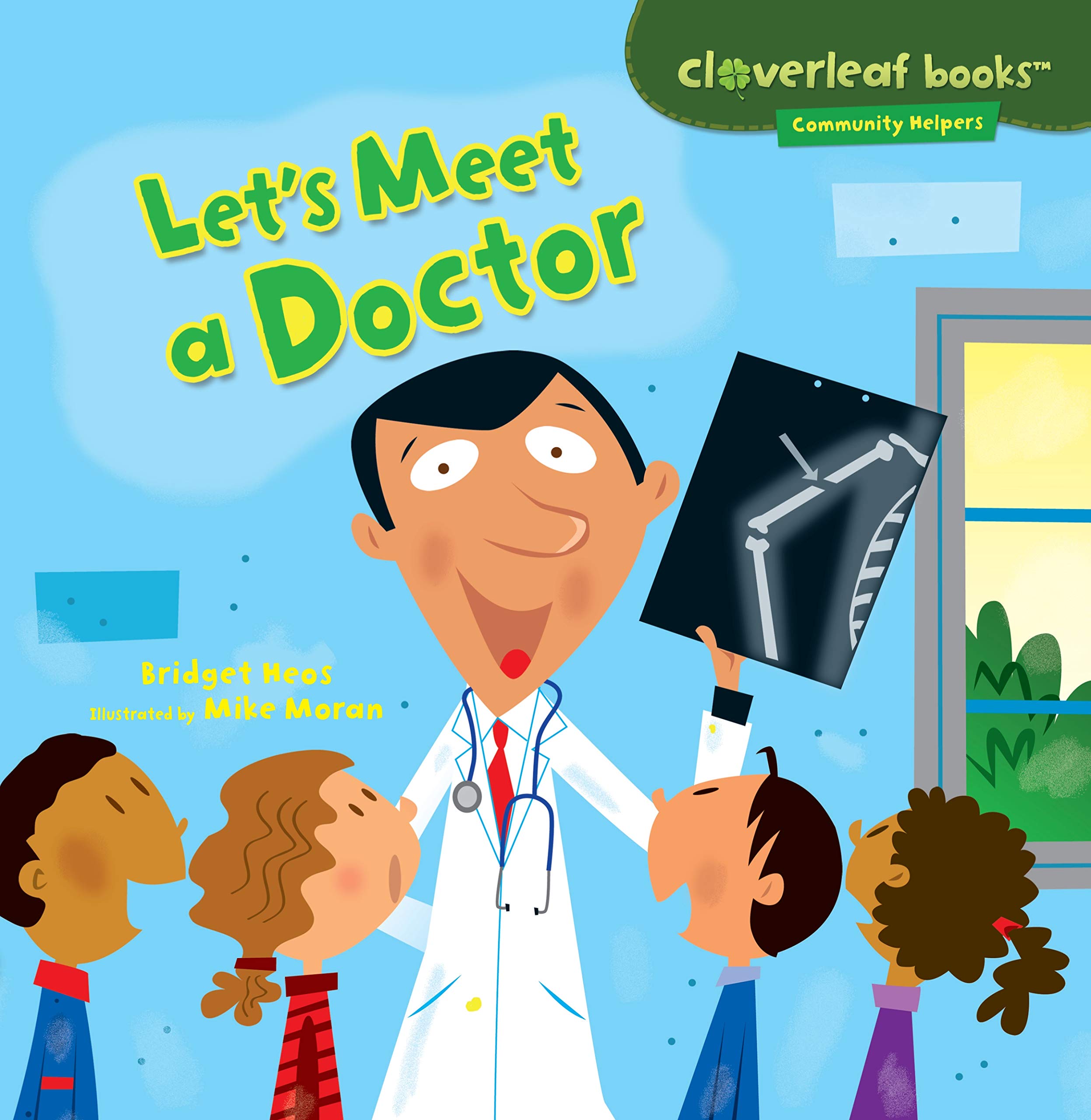 Let's Meet a Doctor (Cloverleaf Books ™ ― Community Helpers)