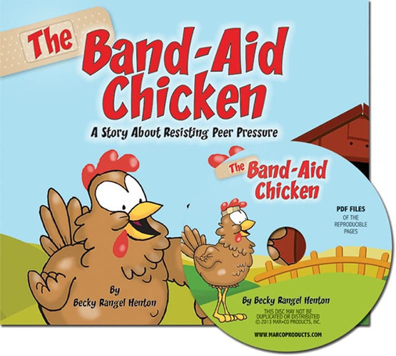 The Band-aid Chicken A Program about Resisting Peer Pressure