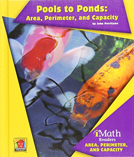 Pools to Ponds: Area, Perimeter, and Capacity