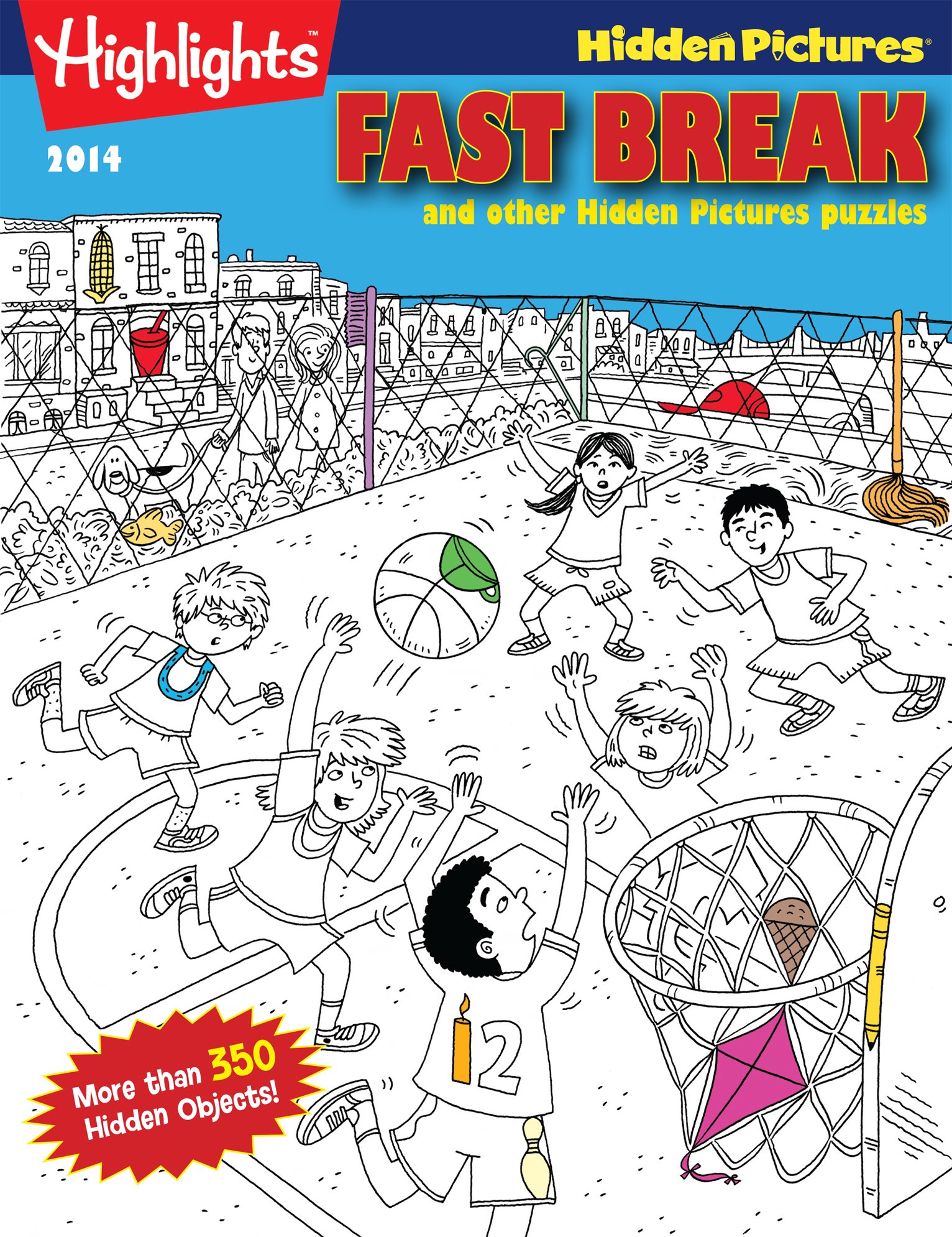 Fast Break and other Hidden Pictures® Puzzles: Highlights™ Hidden Pictures® 2014