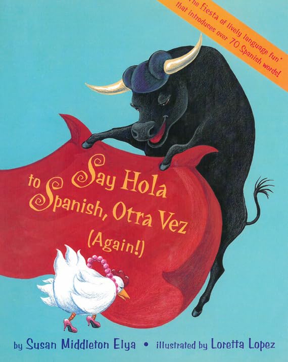 Say Hola to Spanish, otra vez (Say Hola To Spanish (Paperback)) (English and Spanish Edition)