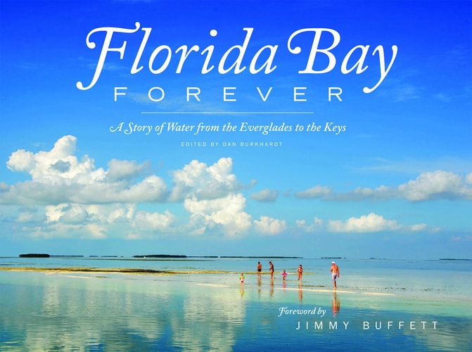 Florida Bay Forever: A Story of Water from the Everglades to the Keys