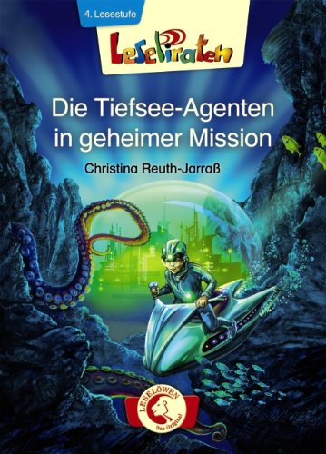 Die Tiefsee-Agenten in geheimer Mission