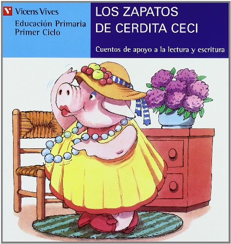 Los Zapatos De Cerdita Ceci (azul) (Serie Azul / Blue Series) (Spanish Edition)