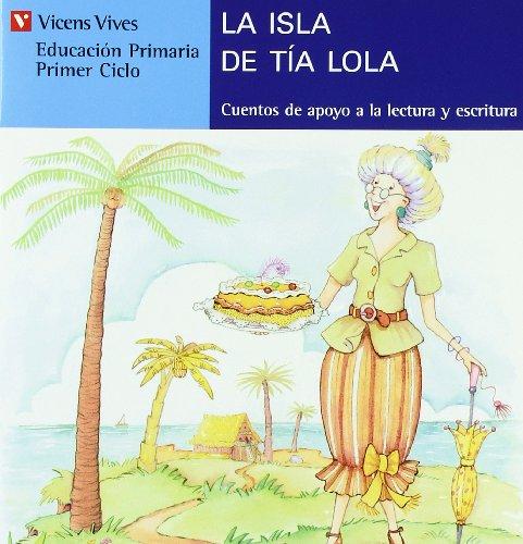 La Isla De La Tia Lola (serie Azul) (Cuentos de Apoyo. serie Azul) (Spanish Edition)