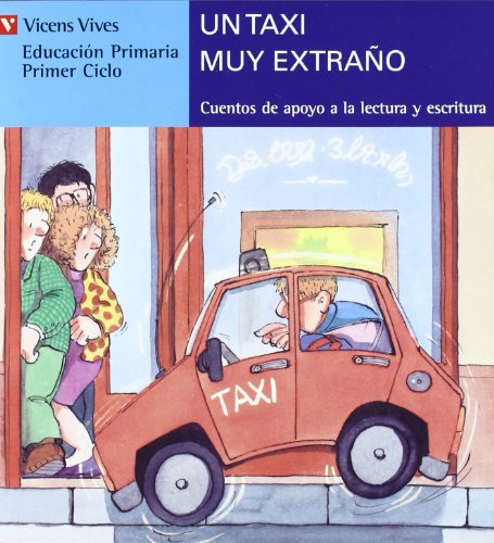 Un Taxi Muy Extrao (sere Azul) (Coleccion Cuentos De Apoyo Serie Azul / Support Story Collection of Blue Series) (Spanish Edition)