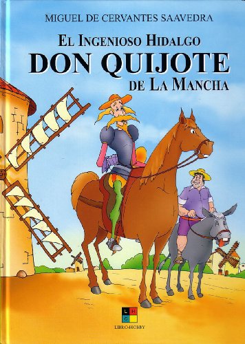 INGENIOSO HIDALGO DON QUIJOTE DE LA M. I