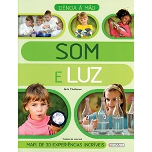 Ciencia A Mao - Som E Luz