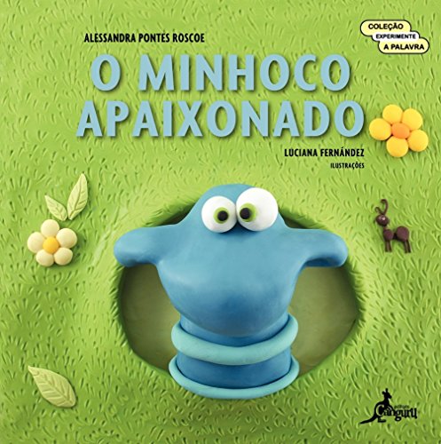 Minhoco Apaixonado, O