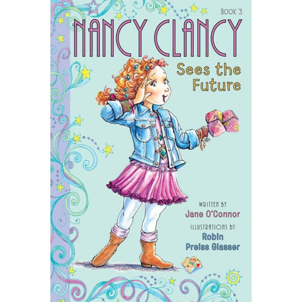 Fancy Nancy: Nancy Clancy Sees the Future (Nancy Clancy, 3)