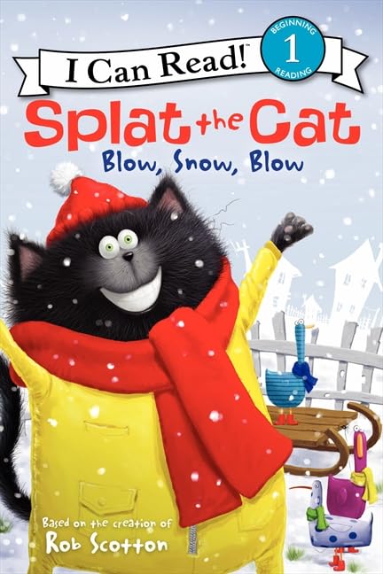 Splat the Cat: Blow, Snow, Blow: A Winter and Holiday Book for Kids (I Can Read Level 1)