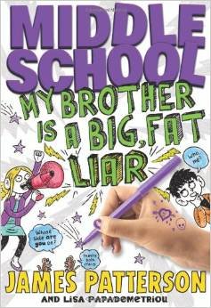 Middle School: My Brother Is a Big, Fat Liar