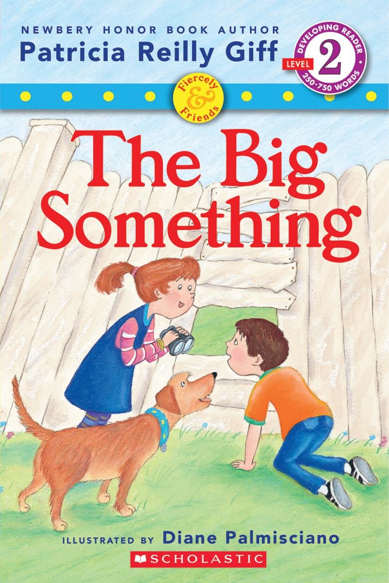 Fiercely and Friends: The Big Something