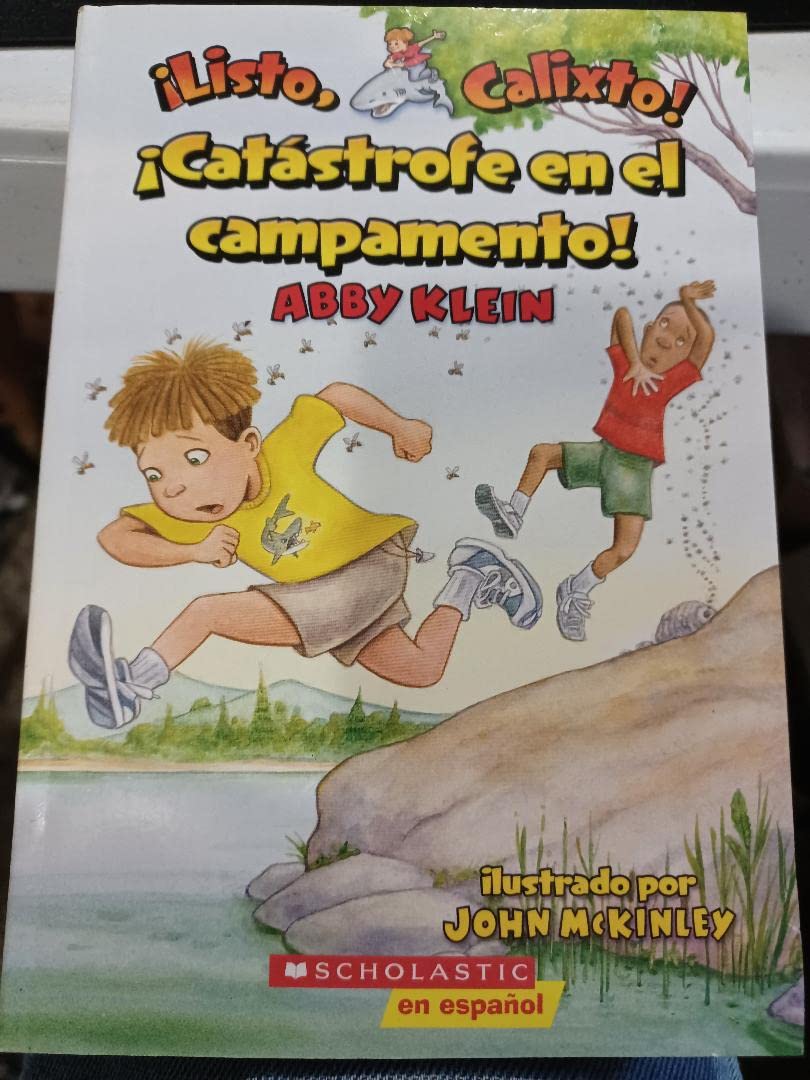 ¡LISTO CALIXTO! 14: CATASTROFE EN EL CAMPAMENTO