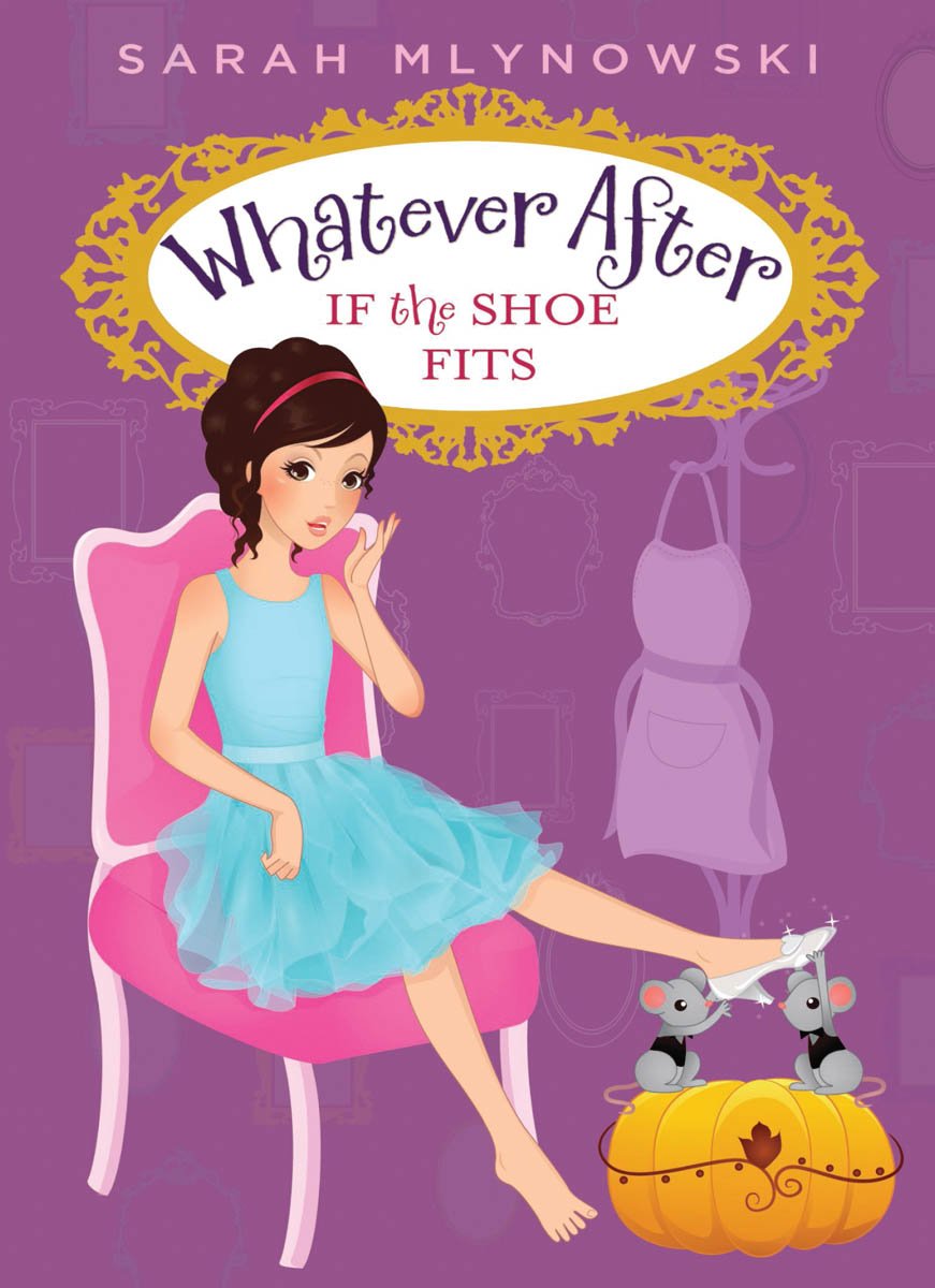 If the Shoe Fits (Whatever After #2) (2)