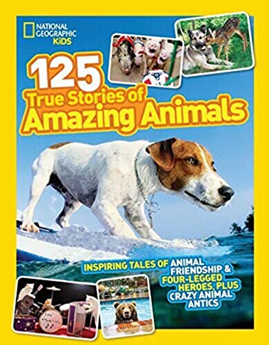 125 True Stories of Amazing Animals (2012, Book