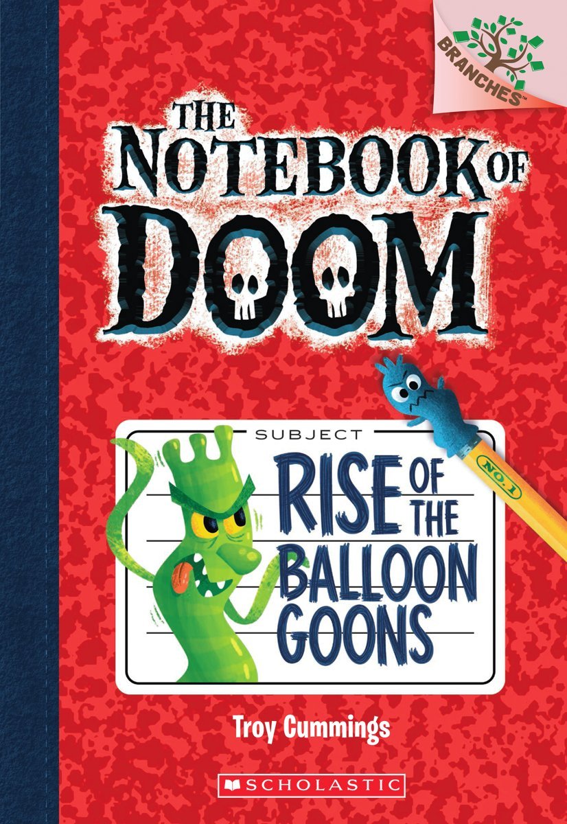 Rise of the Balloon Goons: A Branches Book (the Notebook of Doom 1): Volume 1