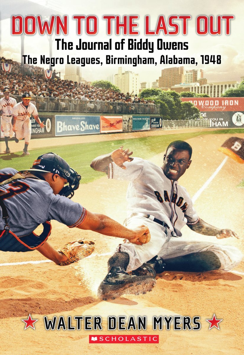 Down to the Last Out: The Journal of Biddy Owens, the Negro Leagues, Birmingham, Alabama, 1948 (My Name Is America)
