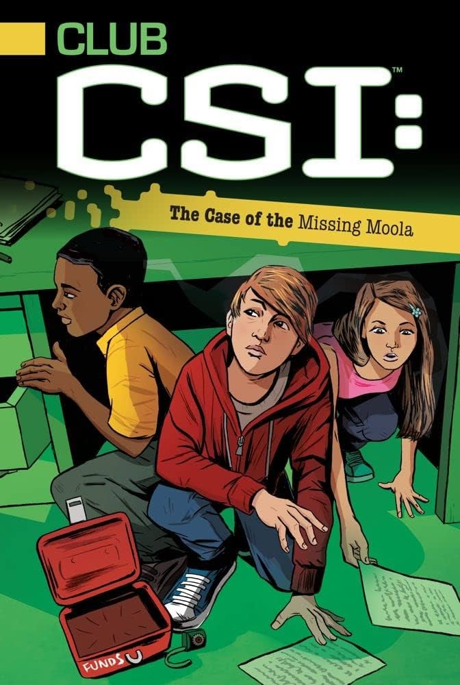 Club CSI: The Case of the Missing Moola