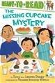 The Missing Cupcake Mystery (Ready*To*Read Simon Spotlight Series) [Level 2, Superstar Level]