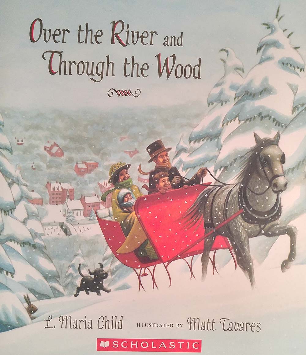 Over the River and Through the Wood