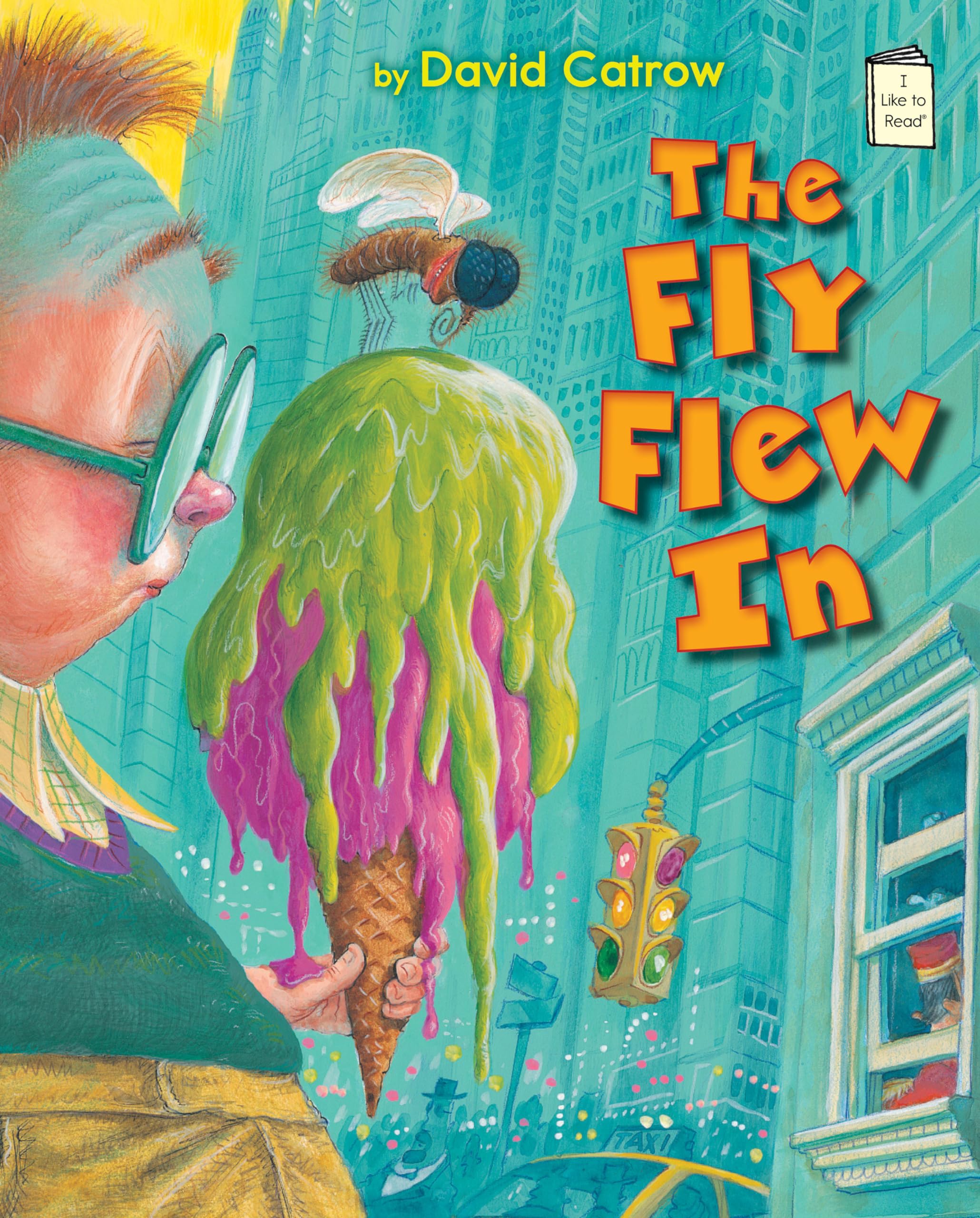 The Fly Flew In (I Like to Read)