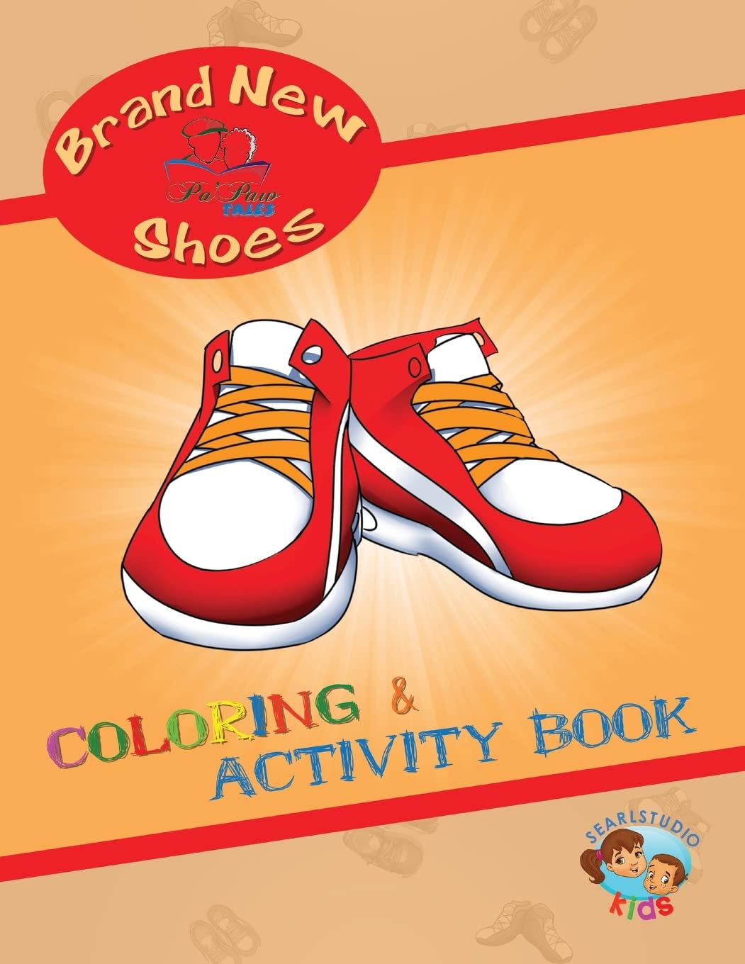 Brand New Shoes Coloring and Activity Book (Pa' Paw Tales)