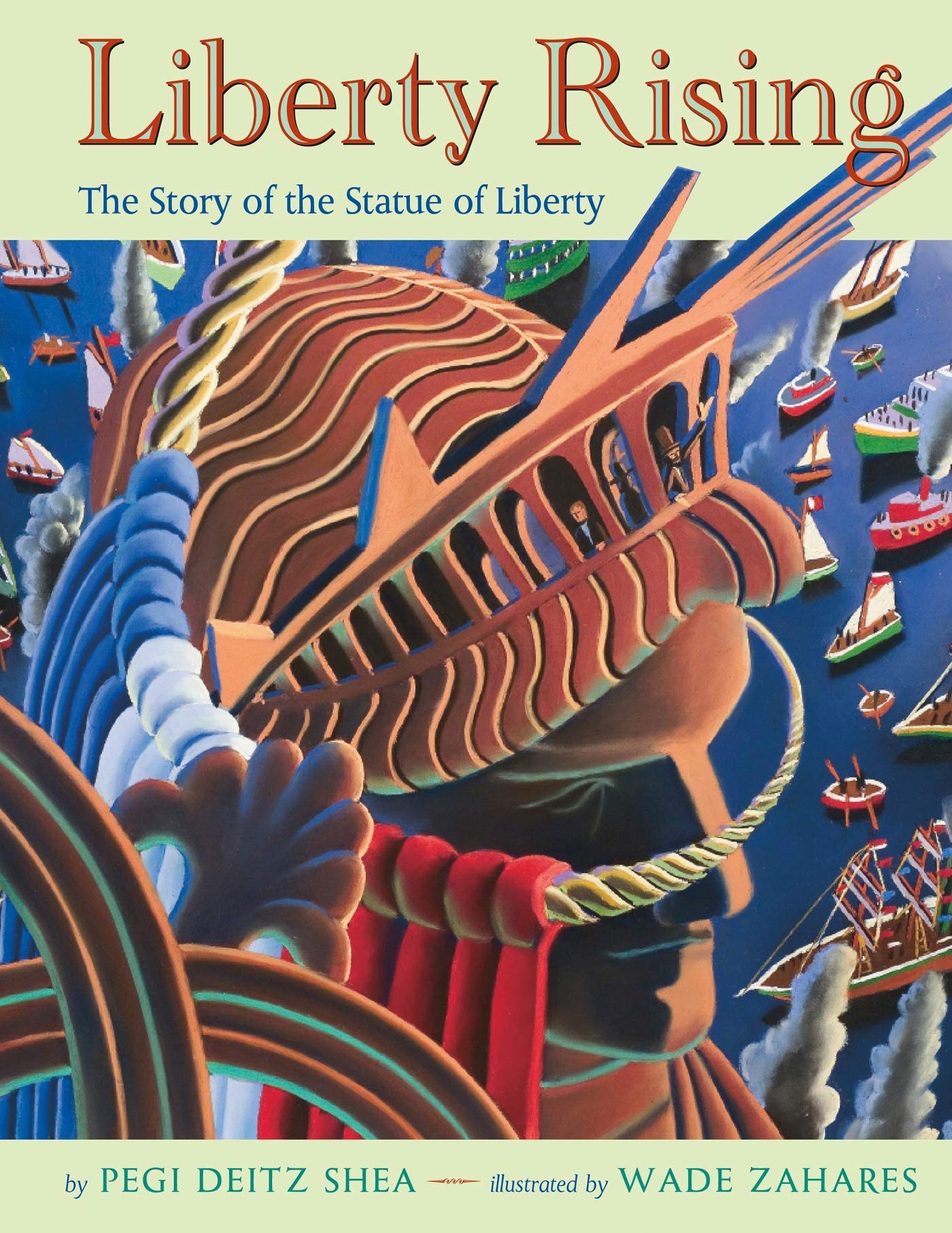 Liberty Rising: The Story of the Statue of Liberty