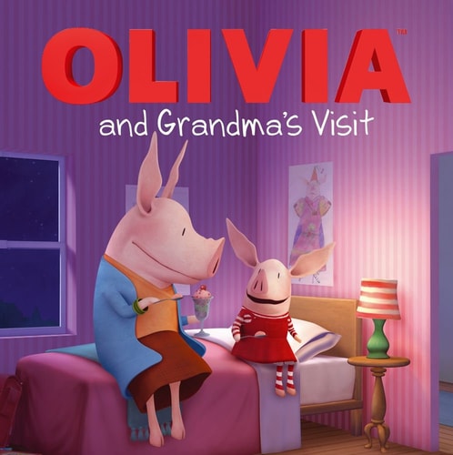 OLIVIA and Grandma's Visit (Olivia TV Tie-in)
