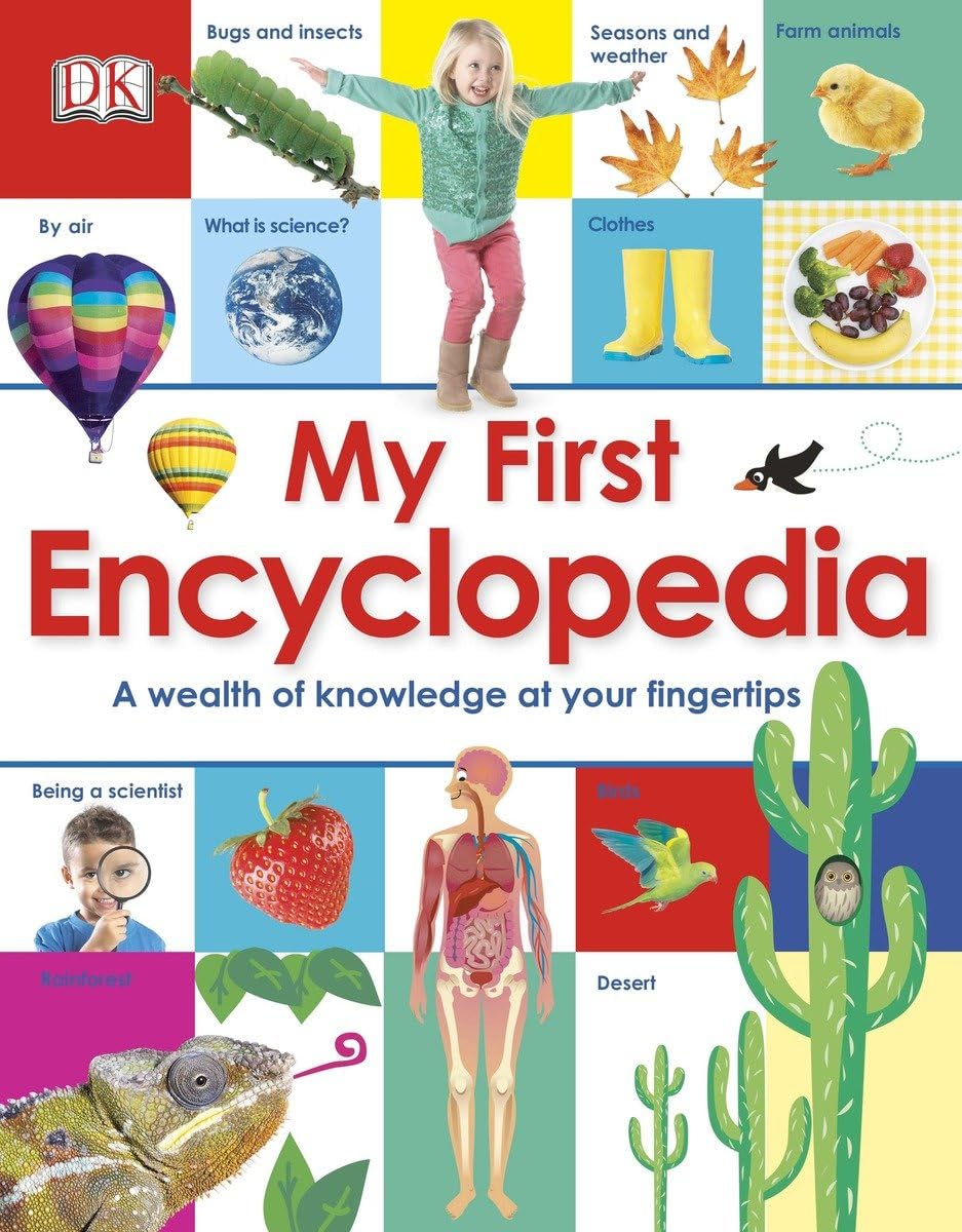My First Encyclopedia: A Wealth of Knowledge at Your Fingertips (My First Reference)