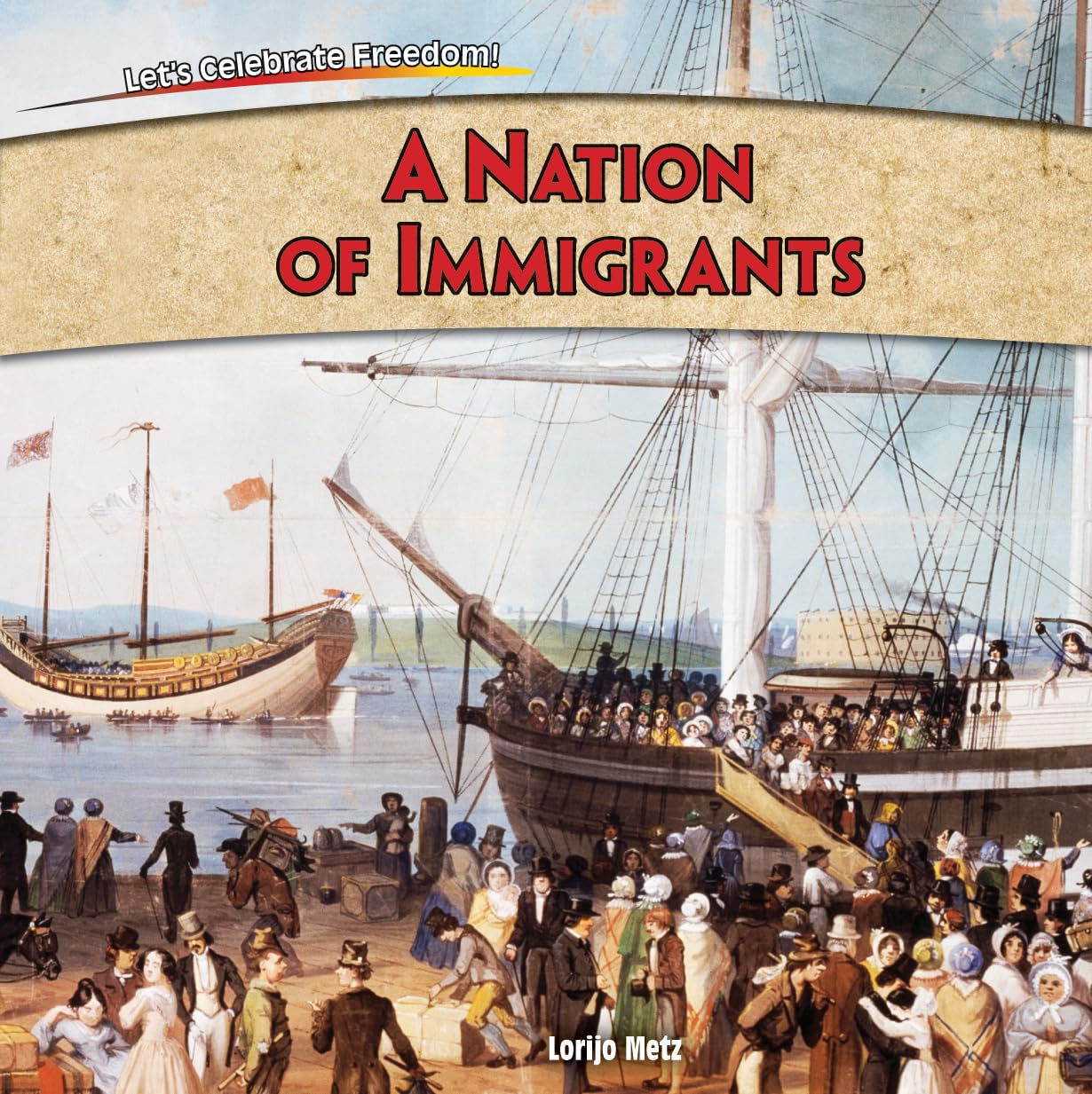 A Nation of Immigrants (Let's Celebrate Freedom!)