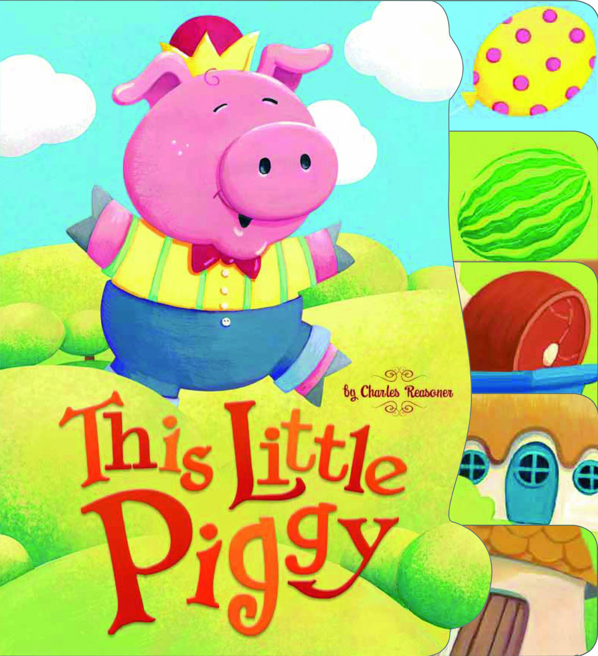 This Little Piggy (Charles Reasoner Nursery Rhymes)