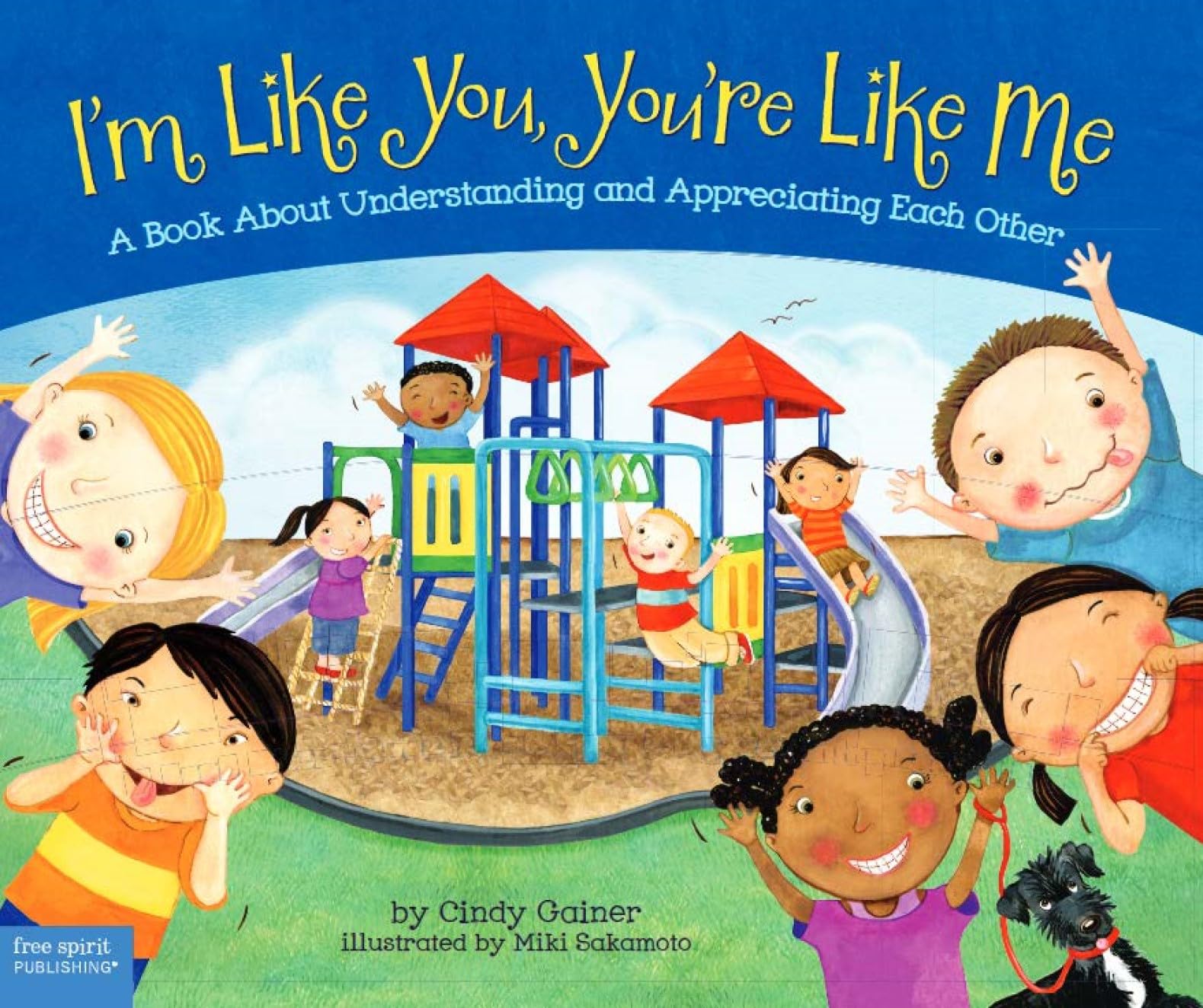 I'm Like You, You're Like Me: A Book About Understanding and Appreciating Each Other