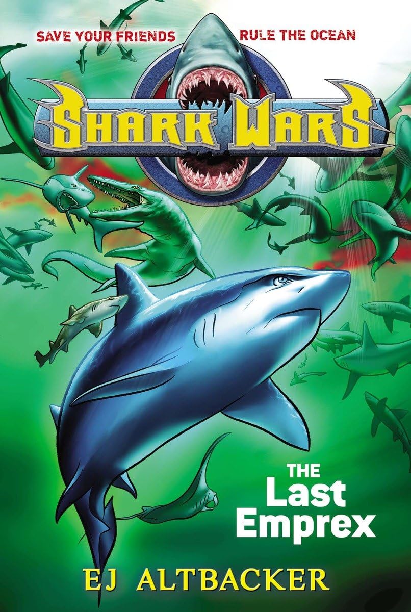Shark Wars #6: The Last Emprex