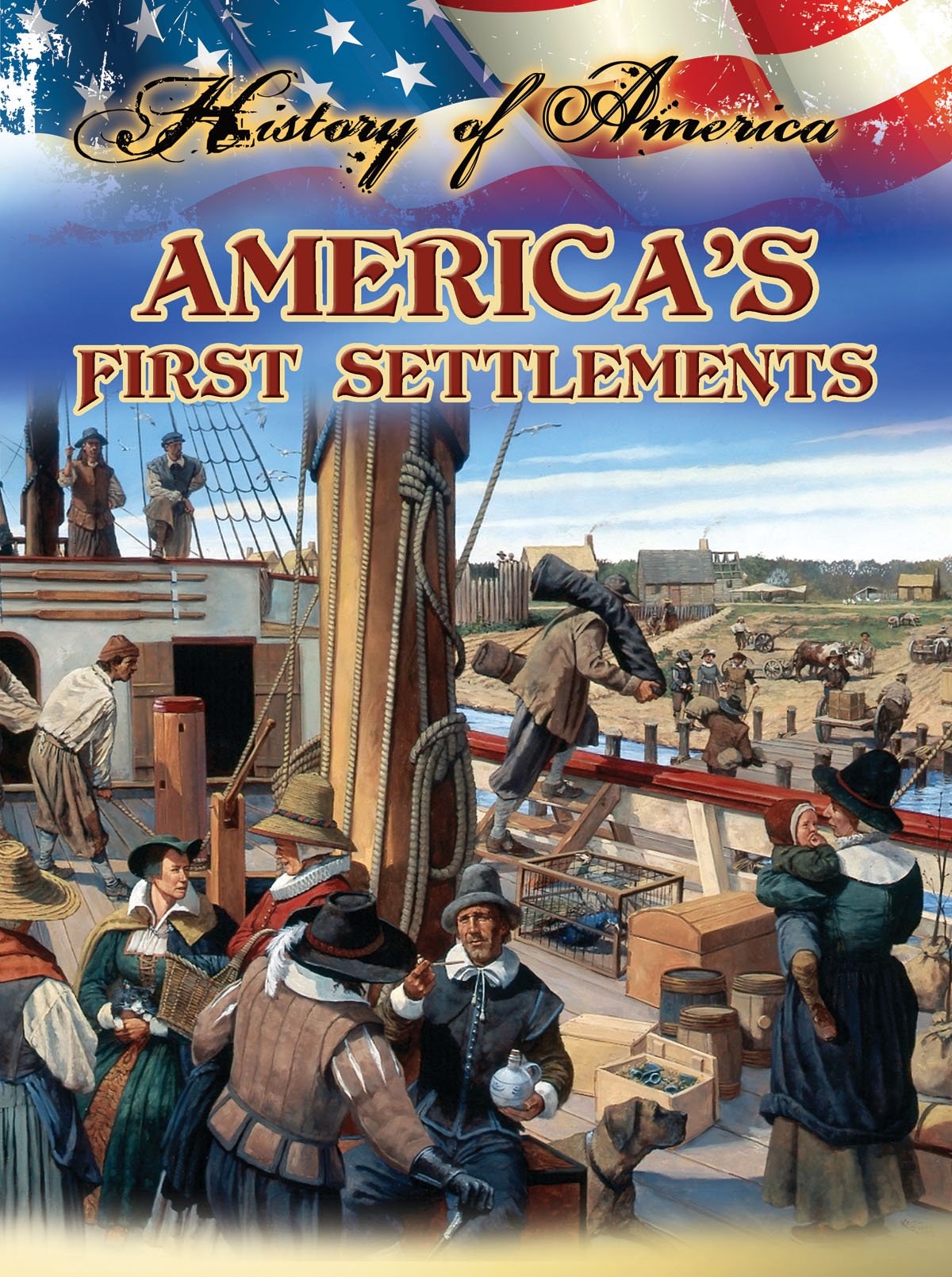 America's First Settlements (History of America)