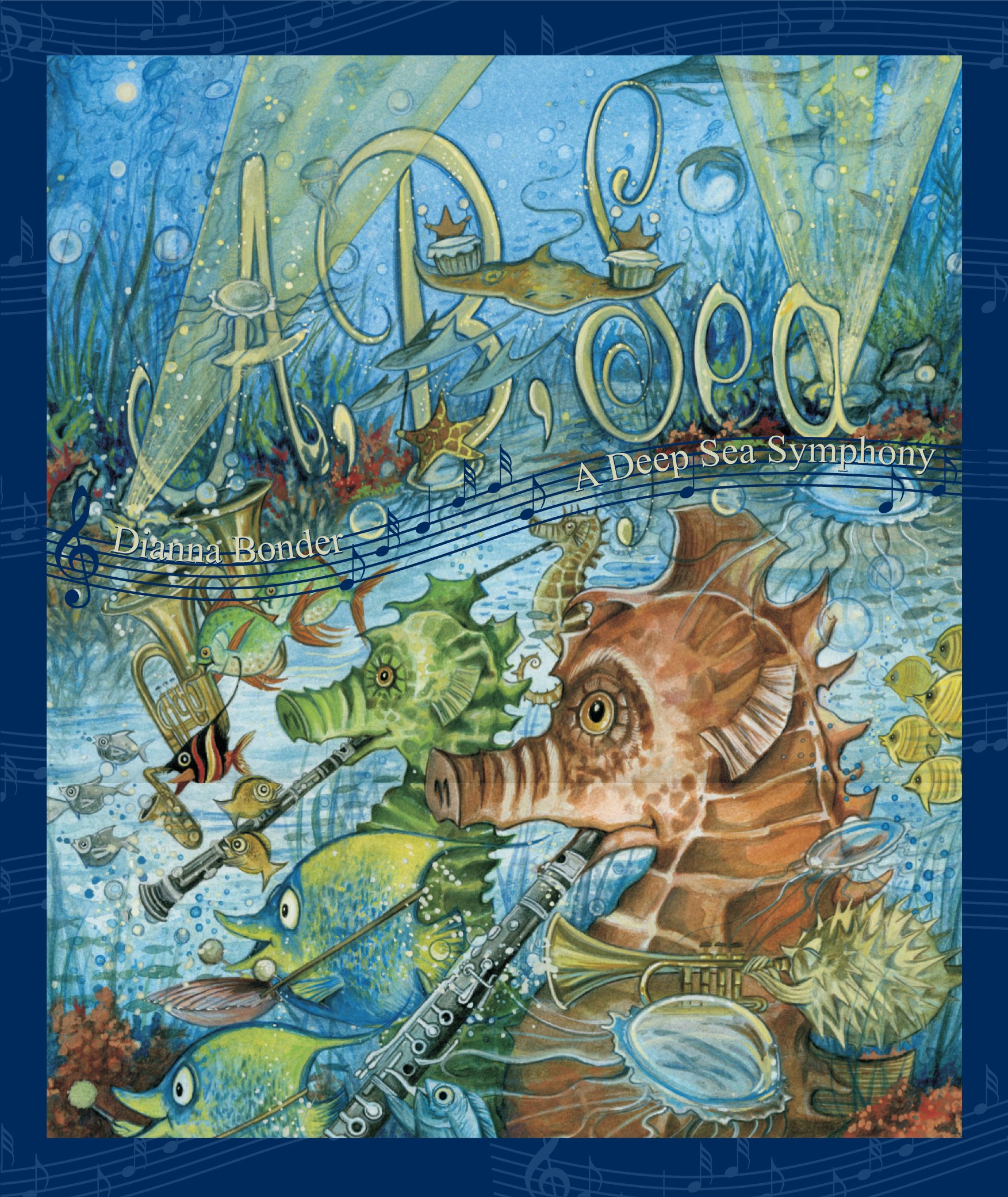 A, B, Sea: A Deep Sea Symphony
