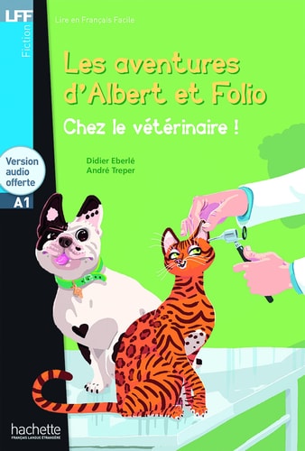 Albert Et Folio - Chez Le Veterinaire + CD Audio MP3: Albert Et Folio - Chez Le Veterinaire + CD Audio MP3 (Lff (Lire En Francais Facile)) (French Edition)