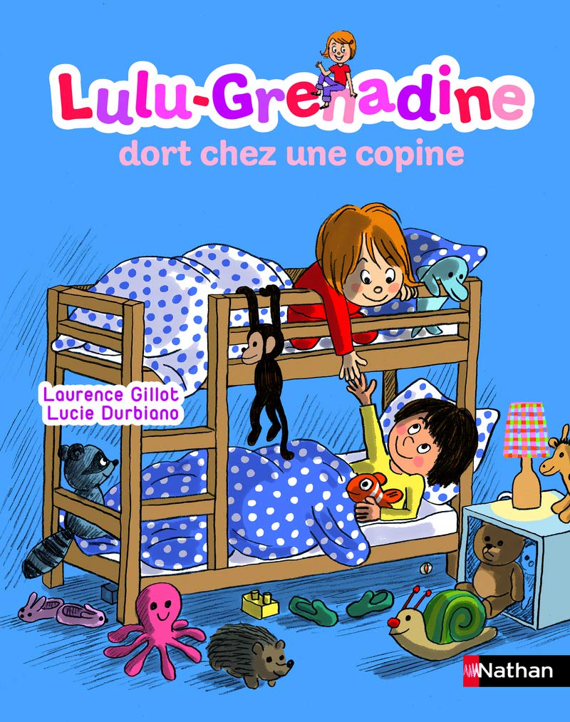 Lulu-Grenadine dort chez une copine (French Edition)