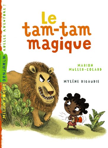 Le tam-tam magique (Milan benjamin, 116) (French Edition)