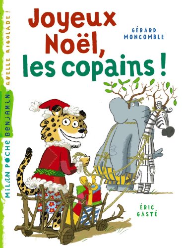 Joyeux Noël, les copains: Joyeux Noël les copains ! (Gaspard le léopard (9))