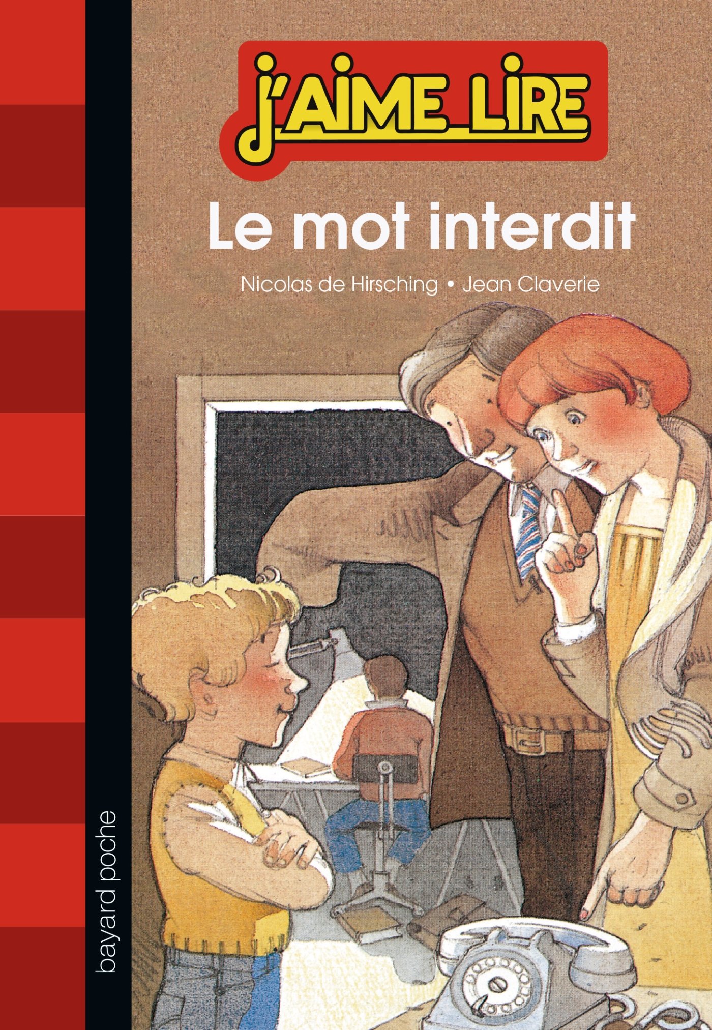 LE MOT INTERDIT (J'aime lire)
