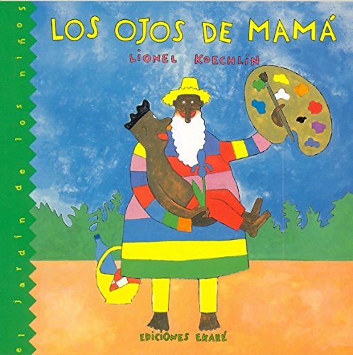 Ojos De Mama, Los (El Jardin De Los Ninos) (Spanish Edition)