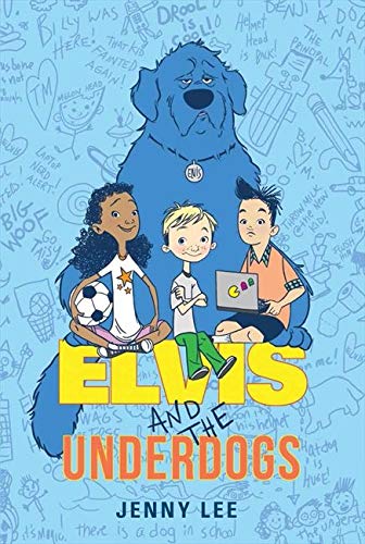 Elvis and the Underdogs (Elvis and the Underdogs, 1)