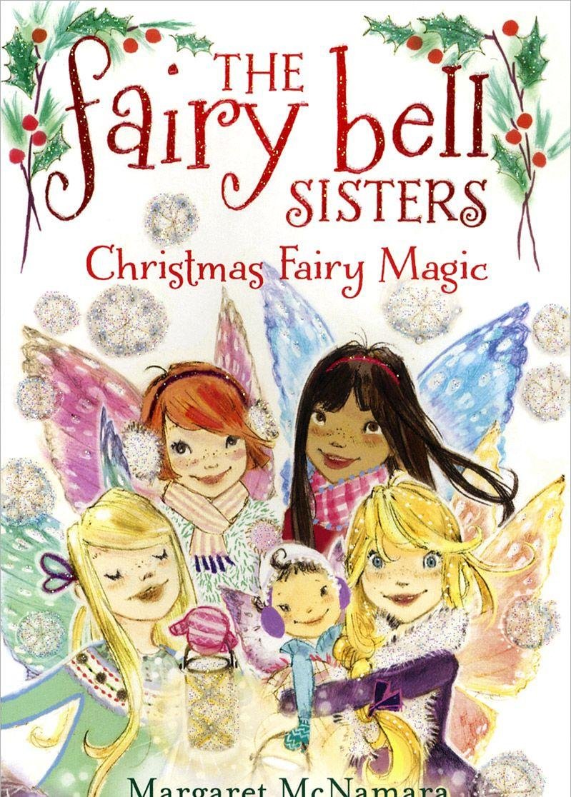 The Fairy Bell Sisters #6: Christmas Fairy Magic