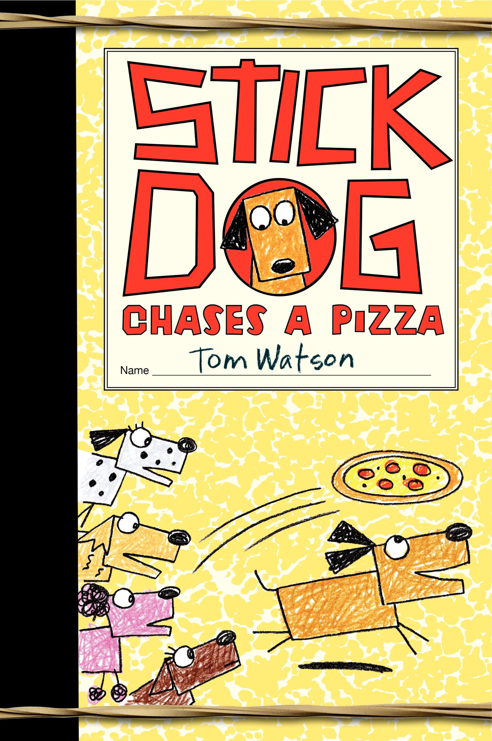 Stick Dog Chases a Pizza (Stick Dog, 3)