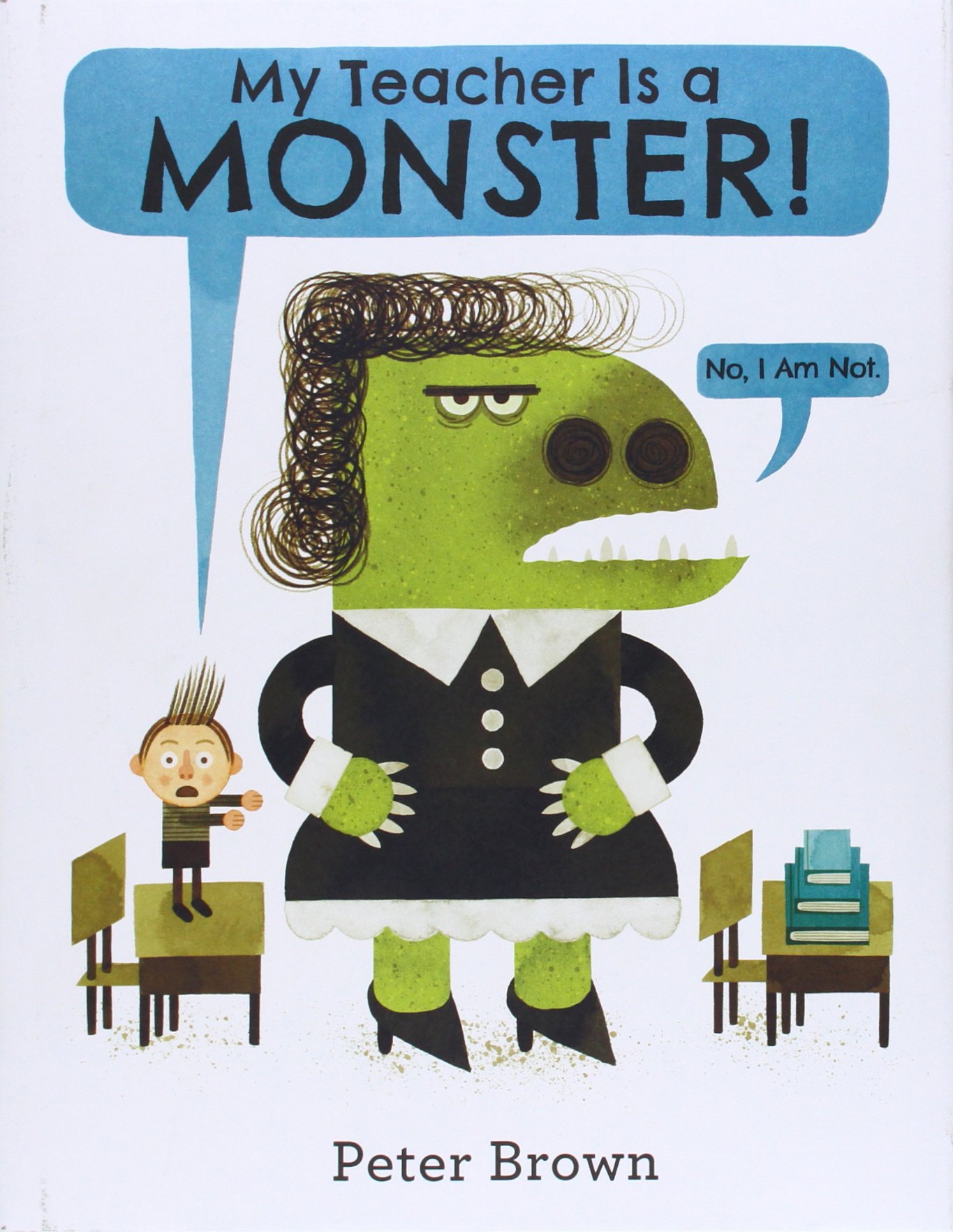 My Teacher Is a Monster! (No, I Am Not.)