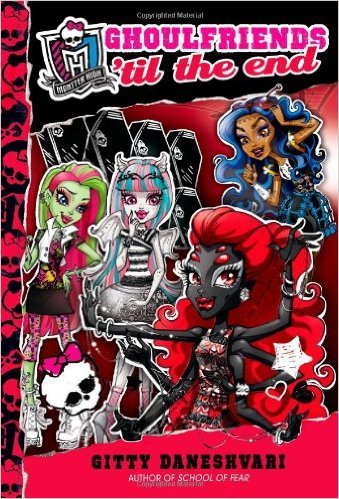 Monster High: Ghoulfriends 'til the End