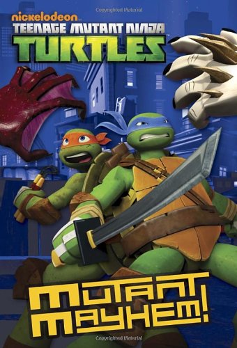 Mutant Mayhem! (Teenage Mutant Ninja Turtles)
