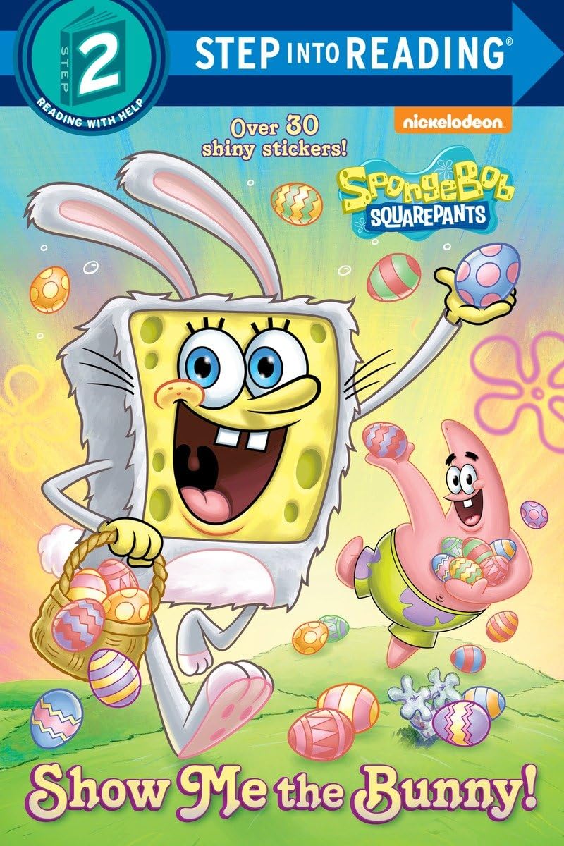 Show Me the Bunny! (SpongeBoB SquarePants) (Step into Reading)