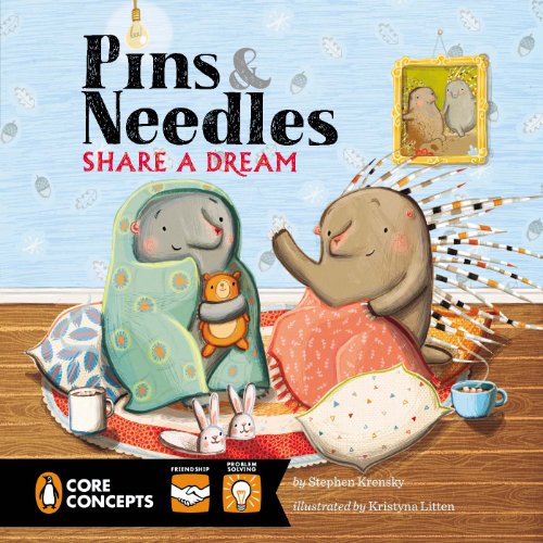 Pins and Needles Share a Dream (Penguin Core Concepts)
